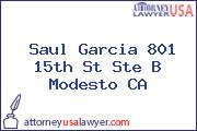 Saul Garcia 801 15th St Ste B Modesto CA