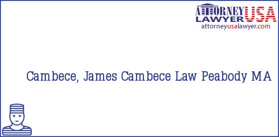 Telephone, Address and other contact data of Cambece, James, Peabody, MA, USA