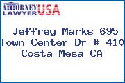 Jeffrey Marks 695 Town Center Dr # 410 Costa Mesa CA