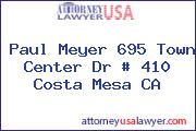 Paul Meyer 695 Town Center Dr # 410 Costa Mesa CA