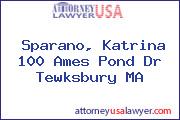 Sparano, Katrina 100 Ames Pond Dr Tewksbury MA