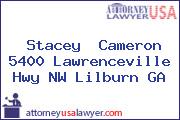 Stacey  Cameron 5400 Lawrenceville Hwy NW Lilburn GA