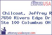 Chilcoat, Jeffrey R 7650 Rivers Edge Dr Ste 100 Columbus OH