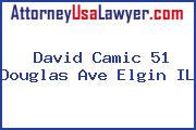 David Camic 51 Douglas Ave Elgin IL