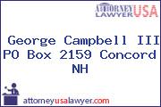 George Campbell III PO Box 2159 Concord NH
