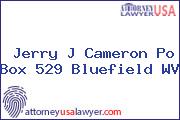 Jerry J Cameron Po Box 529 Bluefield WV