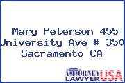 Mary Peterson 455 University Ave # 350 Sacramento CA