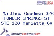 Matthew Goodman 376 POWDER SPRINGS ST STE 120 Marietta GA