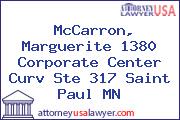 McCarron, Marguerite 1380 Corporate Center Curv Ste 317 Saint Paul MN