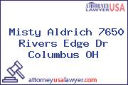 Misty Aldrich 7650 Rivers Edge Dr Columbus OH