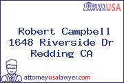 Robert Campbell 1648 Riverside Dr Redding CA
