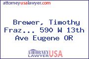 Brewer, Timothy Fraz... 590 W 13th Ave Eugene OR