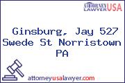 Ginsburg, Jay 527 Swede St Norristown PA