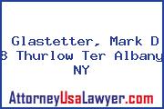 Glastetter, Mark D 8 Thurlow Ter Albany NY