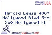 Harold Lewis 4000 Hollywood Blvd Ste 350 Hollywood FL