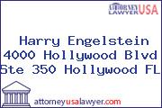 Harry Engelstein 4000 Hollywood Blvd Ste 350 Hollywood FL