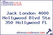 Jack London 4000 Hollywood Blvd Ste 350 Hollywood FL