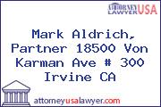 Mark Aldrich, Partner 18500 Von Karman Ave # 300 Irvine CA