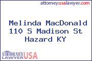 Melinda MacDonald 110 S Madison St Hazard KY