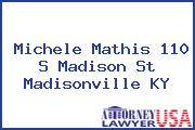 Michele Mathis 110 S Madison St Madisonville KY
