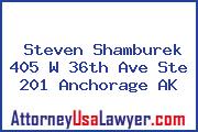 Steven Shamburek 405 W 36th Ave Ste 201 Anchorage AK