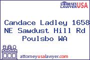 Candace Ladley 1658 NE Sawdust Hill Rd Poulsbo WA