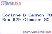 Corinne B Cannon PO Box 629 Clemson SC