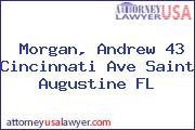Morgan, Andrew 43 Cincinnati Ave Saint Augustine FL