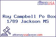 Roy Campbell Po Box 1789 Jackson MS