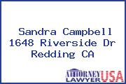 Sandra Campbell 1648 Riverside Dr Redding CA
