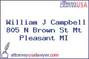 William J Campbell 805 N Brown St Mt Pleasant MI