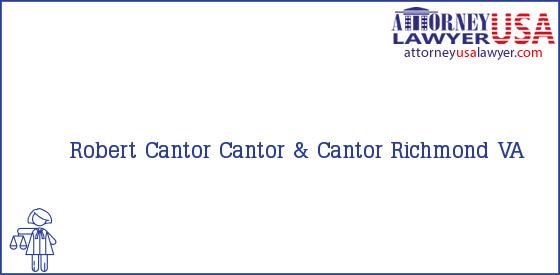 Telephone, Address and other contact data of Robert Cantor, Richmond, VA, USA