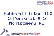 Hubbard Lister 150 S Perry St # S Montgomery AL