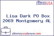 Lisa Dark PO Box 2069 Montgomery AL