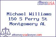 Michael Williams 150 S Perry St Montgomery AL