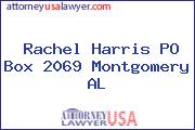 Rachel Harris PO Box 2069 Montgomery AL