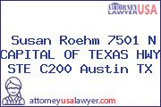 Susan Roehm 7501 N CAPITAL OF TEXAS HWY STE C200 Austin TX