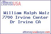 William Ralph Walz 7700 Irvine Center Dr Irvine CA