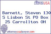 Barnett, Steven 130 S Lisbon St PO Box 25 Carrollton OH
