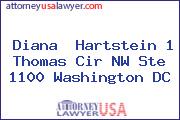 Diana  Hartstein 1 Thomas Cir NW Ste 1100 Washington DC