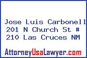 Jose Luis Carbonell 201 N Church St # 210 Las Cruces NM