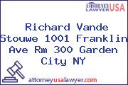 Richard Vande Stouwe 1001 Franklin Ave Rm 300 Garden City NY