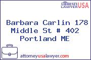 Barbara Carlin 178 Middle St # 402 Portland ME