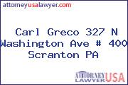Carl Greco 327 N Washington Ave # 400 Scranton PA