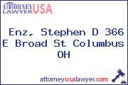 Enz, Stephen D 366 E Broad St Columbus OH
