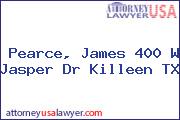Pearce, James 400 W Jasper Dr Killeen TX