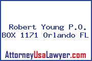 Robert Young P.O. BOX 1171 Orlando FL