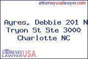 Ayres, Debbie 201 N Tryon St Ste 3000 Charlotte NC
