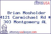 Brian Mosholder 4121 Carmichael Rd # 303 Montgomery AL