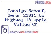 Carolyn Schauf, Owner 21811 Us Highway 18 Apple Valley CA